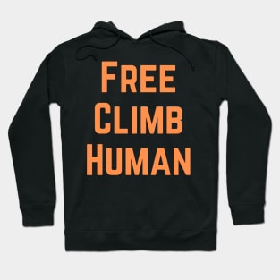 Free Climb Human Hoodie